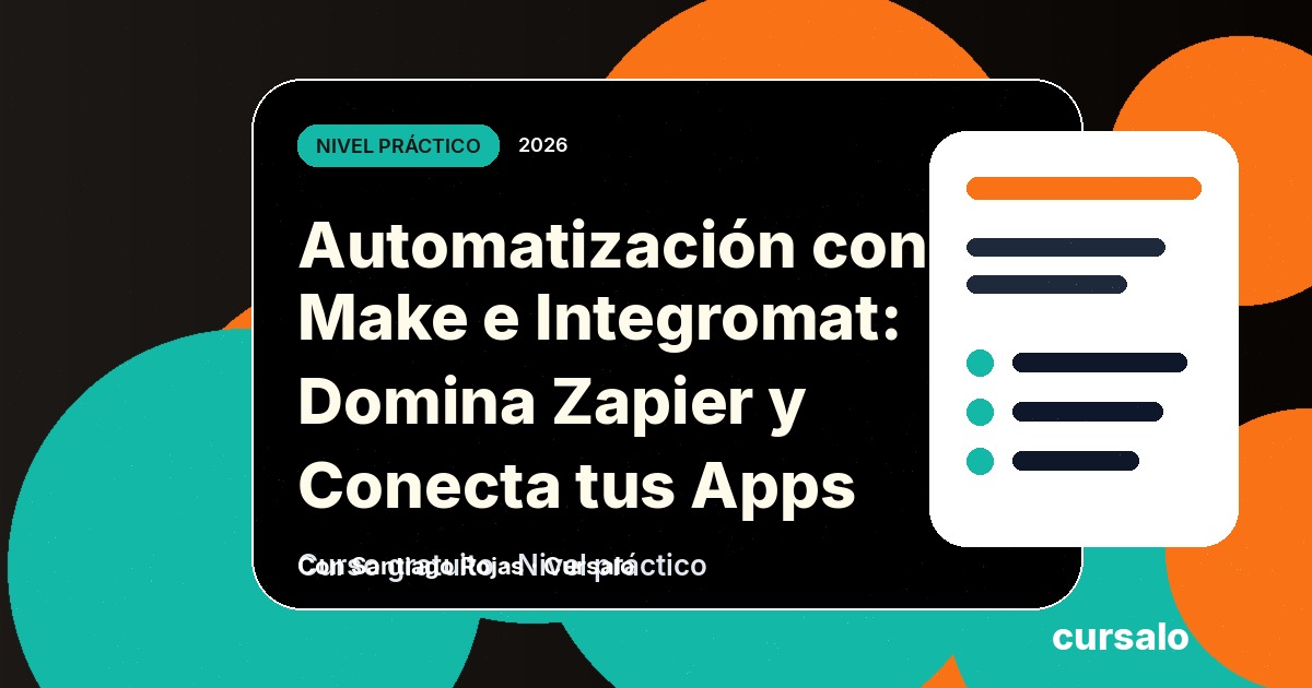 Automatización con Make e Integromat: Domina Zapier y Conecta tus Apps