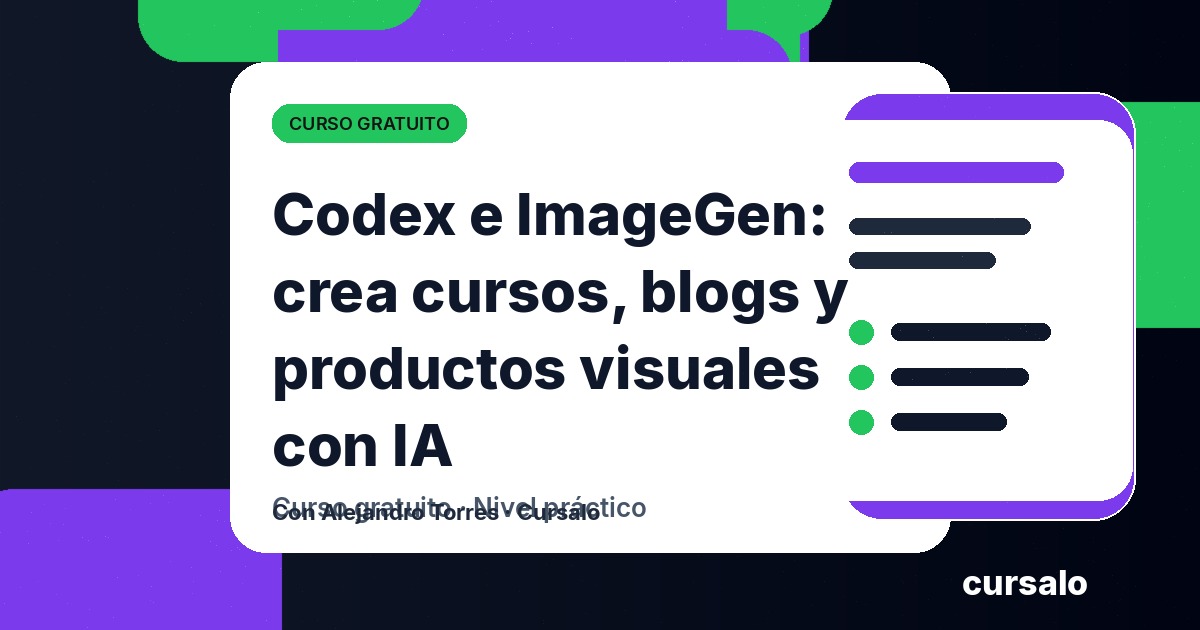 Codex e ImageGen: crea cursos, blogs y productos visuales con IA