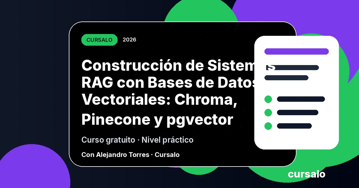 Portada del curso Construcción de Sistemas RAG con Bases de Datos Vectoriales: Chroma, Pinecone y pgvector