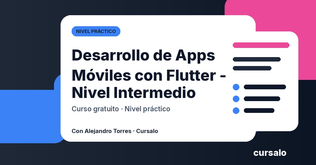 Desarrollo de Apps Móviles con Flutter - Nivel Intermedio