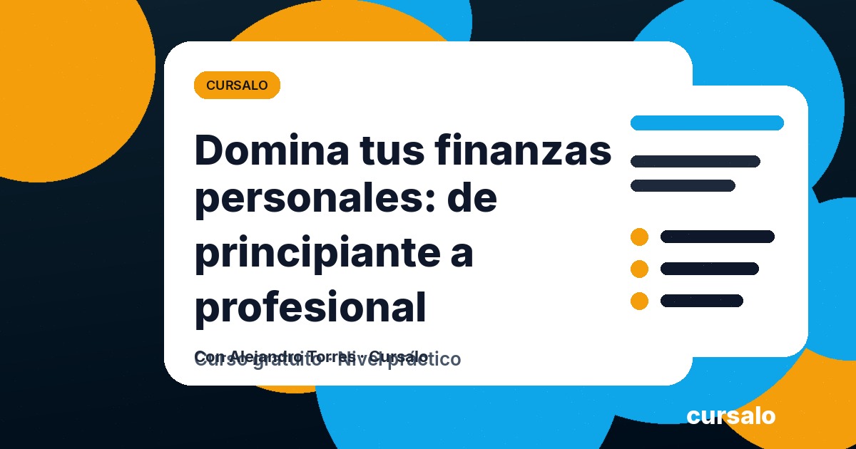 Portada del curso Domina tus finanzas personales: de principiante a profesional