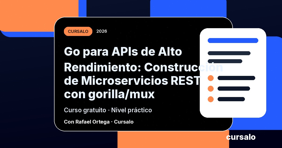 Portada del curso Go para APIs de Alto Rendimiento: Construcción de Microservicios REST con gorilla/mux