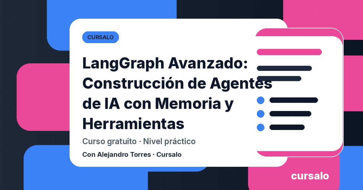 Portada del curso LangGraph Avanzado: Construcción de Agentes de IA con Memoria y Herramientas