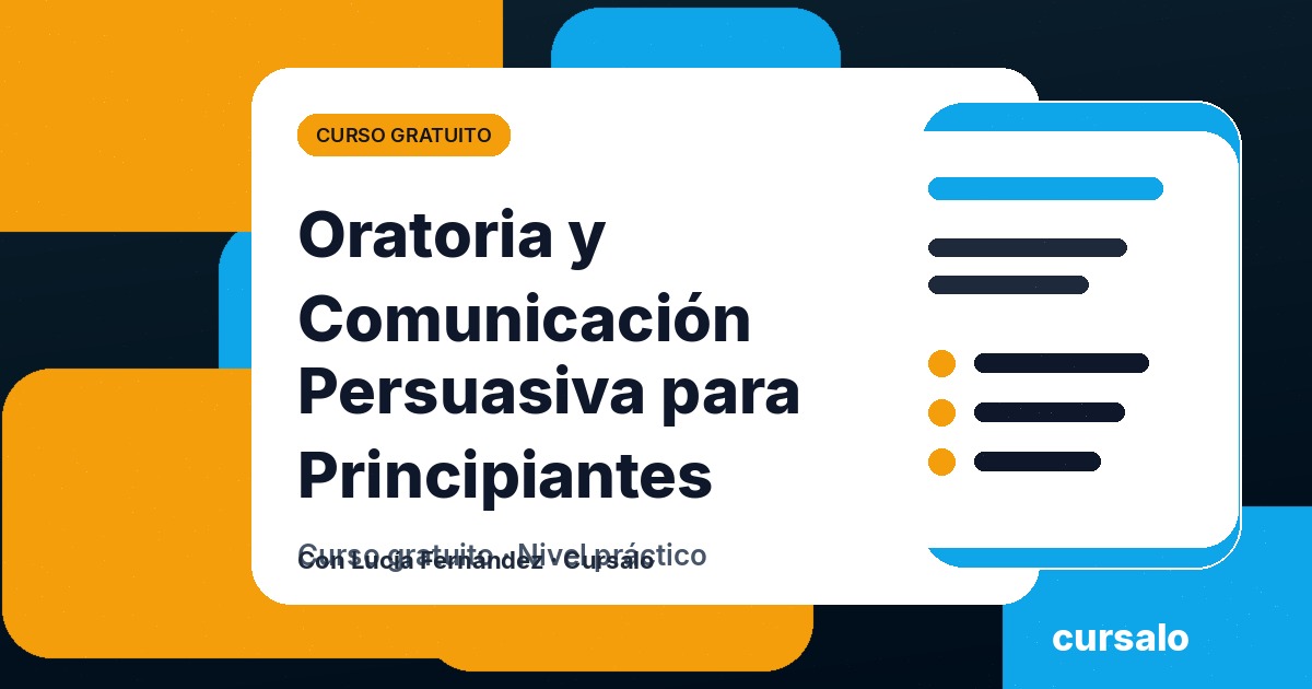 Oratoria y Comunicación Persuasiva para Principiantes