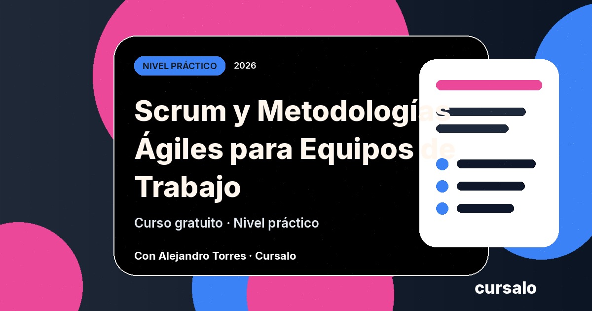 Portada del curso Scrum y Metodologías Ágiles para Equipos de Trabajo