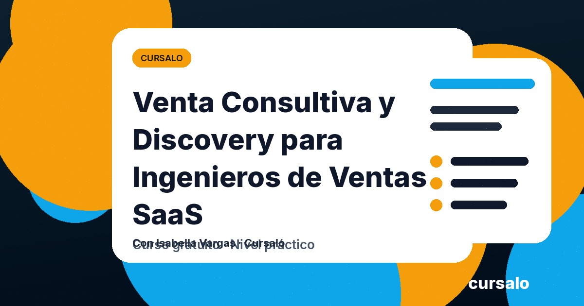 Venta Consultiva y Discovery para Ingenieros de Ventas SaaS